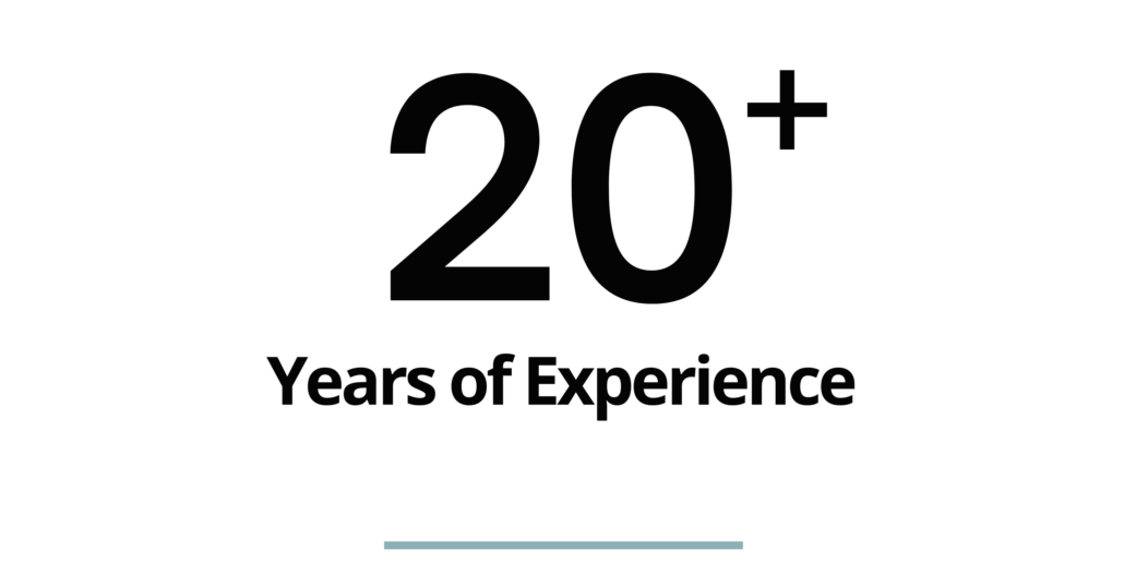20+ Years of Experience
